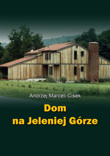 Dom na Jeleniej Górze