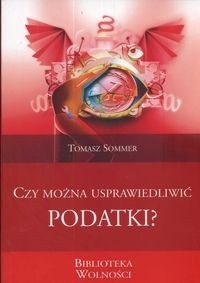 Czy można usprawiedliwić podatki?