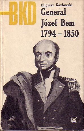 Generał Józef Bem 1794-1850