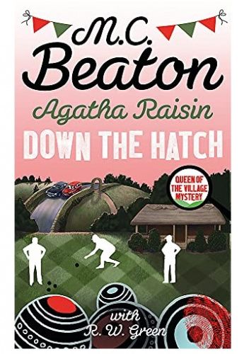 Agatha Raisin in Down the Hatch