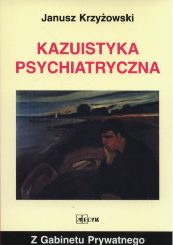 Kazuistyka Psychiatryczna