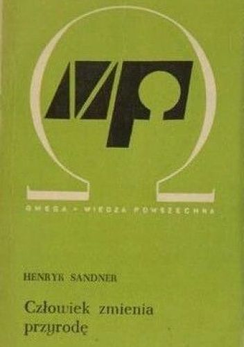 Człowiek zmienia przyrodę