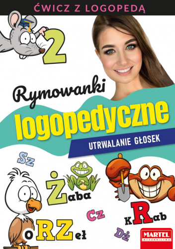 Rymowanki logopedyczne. Utrwalanie głosek
