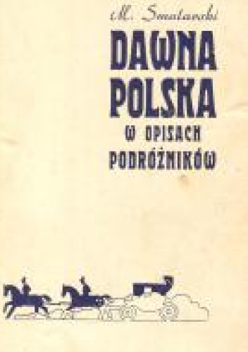 Dawna Polska w opisach podróżników