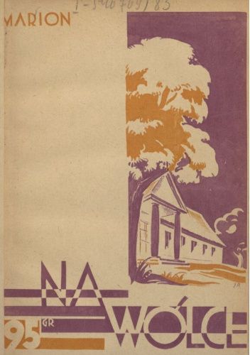 Na Wólce. Powieść z roku 1905