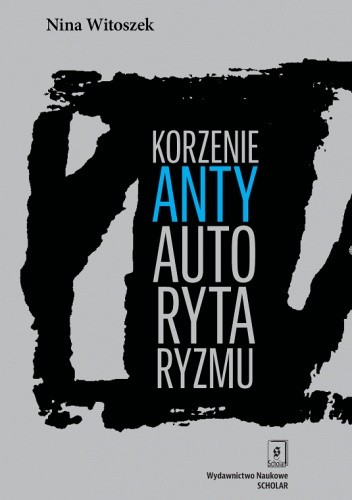Korzenie antyautorytaryzmu