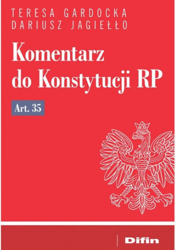 Komentarz do Konstytucji RP Art. 35