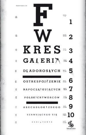 Galeria dla dorosłych.  Ostre spojrzenie na początkujących polskich twórców. Abecadło każdego szanującego się debiutanta
