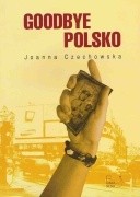 Goodbye Polsko
