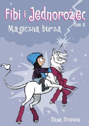 Fibi i Jednorożec. Magiczna burza. Tom 6