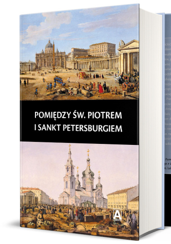 Pomiędzy św. Piotrem i Sankt Petersburgiem. Kościół katolicki na Podlasiu i Lubelszczyźnie na przełomie XIX i XX wieku. Materiały z konferencji międzynarodowej. Katolicki Uniwersytet Lubelski Jana Pawła II, Lublin, 2 czerwca 2022