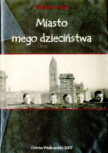 Miasto mego dzieciństwa