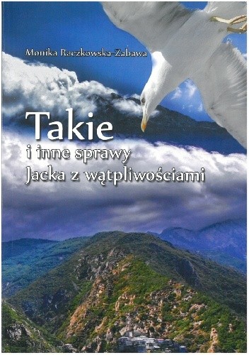 Takie i inne sprawy Jacka z wątpliwościami