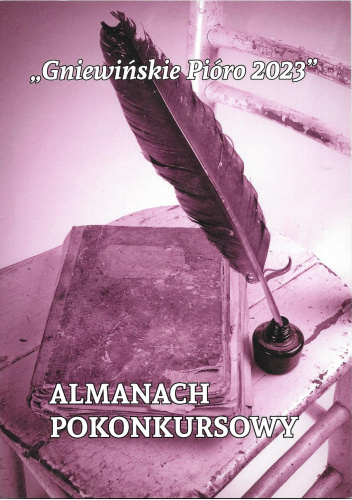 Gniewińskie Pióro 2023. Almanach pokonkursowy
