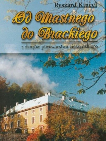 Od Mastnego do Brackiego