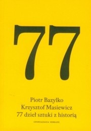77 dzieł sztuki z historią