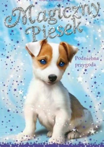 Magiczny piesek. Podniebna przygoda