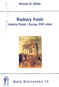 Rozbiory Polski - Muller Michael g.