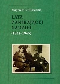 Lata znikającej nadziei 1942-1945
