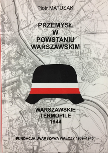Przemysł w Powstaniu Warszawskim