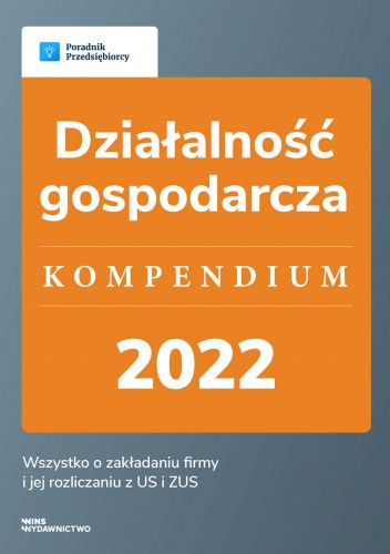 Działalność gospodarcza - kompendium 2022