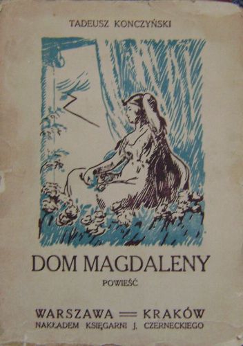 Dom Magdaleny. Powieść