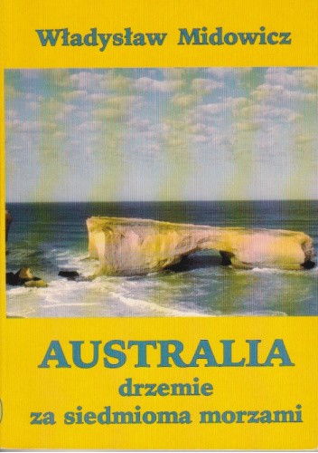 Australia drzemie za siedmioma morzami