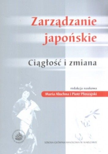 Zarządzanie japońskie. Ciągłość i zmiana