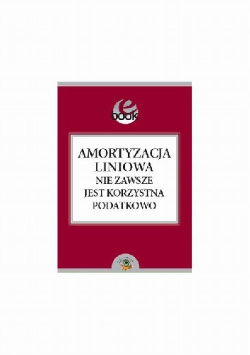 Amortyzacja liniowa nie zawsze jest korzystna podatkowo