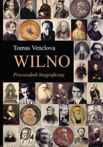 Wilno. Przewodnik biograficzny