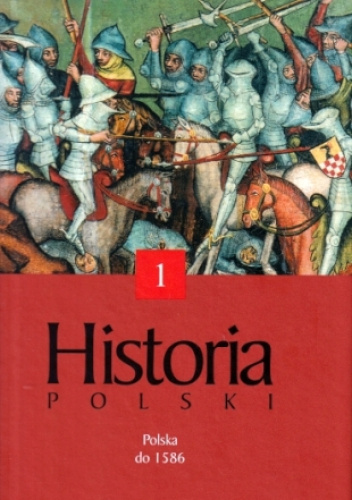 Historia Polski (I) do roku 1586