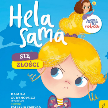 Hela sama się złości