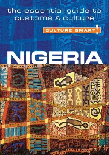 Nigeria - Culture Smart! The Essential Guide to Customs & Culture