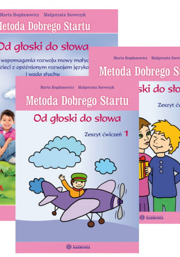 Metoda dobrego startu od głoski do słowa program wspomagania rozwoju małych dzieci oraz dzieci z opóźnionym rozwojem językowym i wadą słuchu