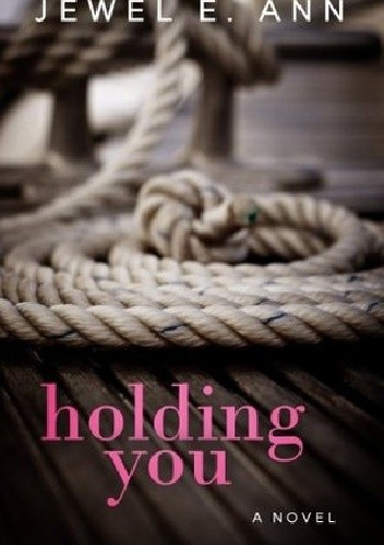 Holding You