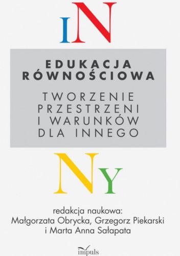 Edukacja równościowa. Tworzenie przestrzeni i warunków dla innego