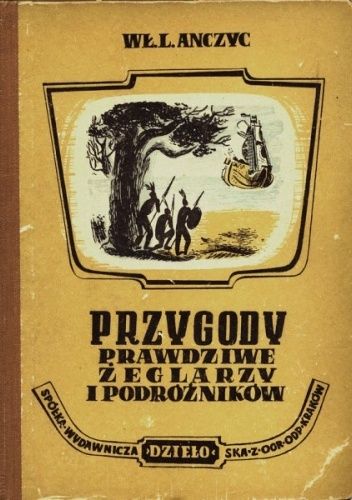 Przygody prawdziwe żeglarzy i podróżników