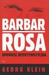 Barbar Rosa. Opowieść detektywistyczna