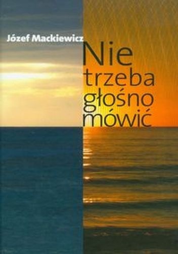 Nie trzeba głośno mówić