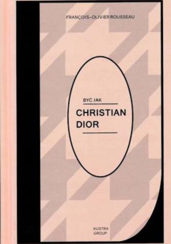 Być jak Christian Dior
