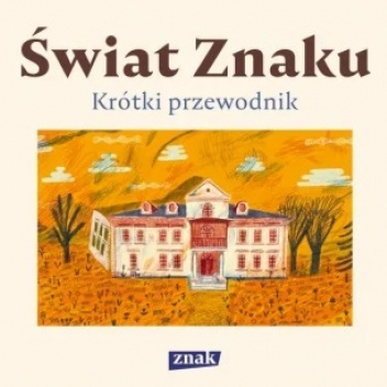 Świat Znaku. Krótki przewodnik