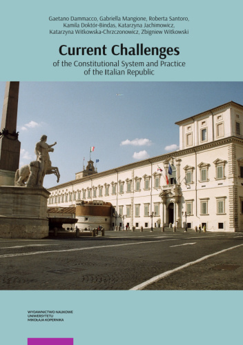 Current Challenges of the Constitutional System and Practice of the Italian Republic