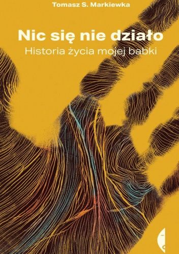 Nic się nie działo. Historia życia mojej babki