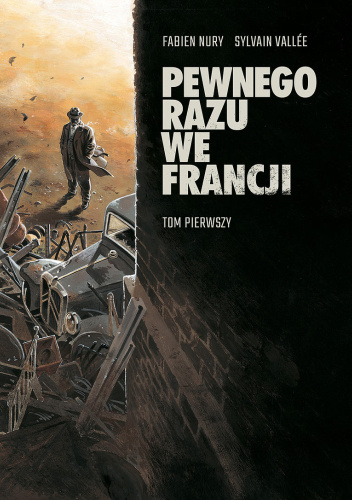 Pewnego razu we Francji. Tom pierwszy