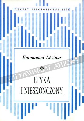 Etyka i Nieskończony: rozmowy z Philipp'em Nemo