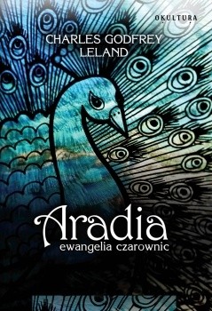 Aradia. Ewangelia czarownic