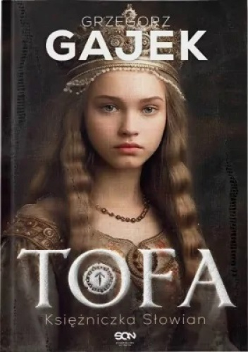 Tofa. Księżniczka Słowian