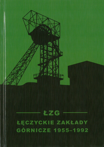 ŁZG Łęczyckie Zakłady Górnicze 1955-1992
