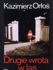 Drugie wrota w las