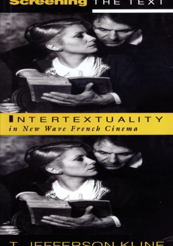 Screening the Text. Intertextuality in New Wave French Cinema
